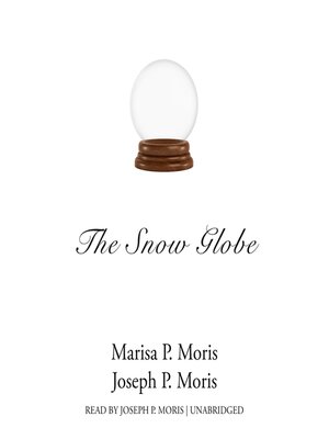 cover image of The Snow Globe